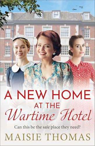 A New Home at the Wartime Hotel book cover
