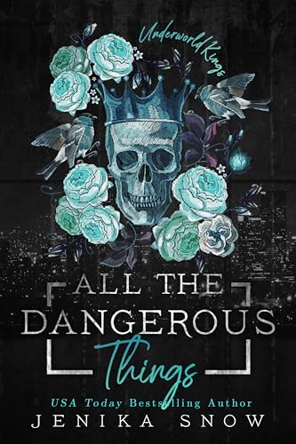 All the Dangerous Things (By: Jenika Snow) cover