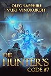 The Hunter’s Code: Book 7: A Portal Progression Fantasy Series (English Edition)