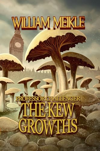 Professor Challenger: The Kew Growths and Other Stories book cover