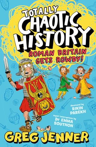 Totally Chaotic History: Roman Britain Gets Rowdy! book cover
