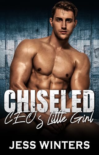 Chiseled CEO’s Little Girl book cover