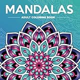 Mandalas Adult Coloring Book: Featuring 50 unique, single-sided designs for stress relief and mindfulness. (Mandala Coloring Books)