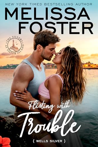 Flirting with Trouble: Wells Silver cover