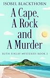 A Cape, A Rock and A Murder (Ruth Finlay Mysteries Book 3)
