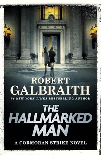 The Hallmarked Man: A Cormoran Strike Novel