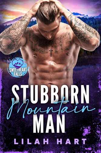 Stubborn Mountain Man (By: Lilah Hart) cover