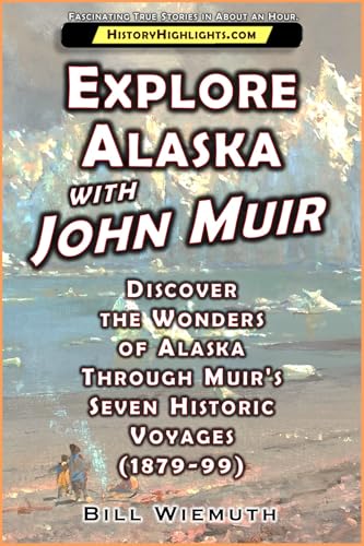 Explore Alaska with John Muir book cover