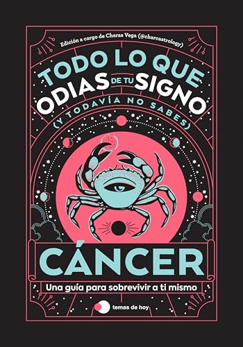 Cáncer: Todo lo que odias de tu signo y todavía no sabes