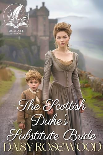 The Scottish Duke’s Substitute Bride book cover