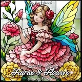 Stained Glass Fairies & Flowers Color by Number for Adults: 30 Designs for Relaxation and Stress Relief