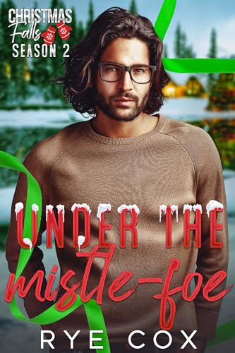 Under the Mistle-Foe (By: Rye Cox) cover