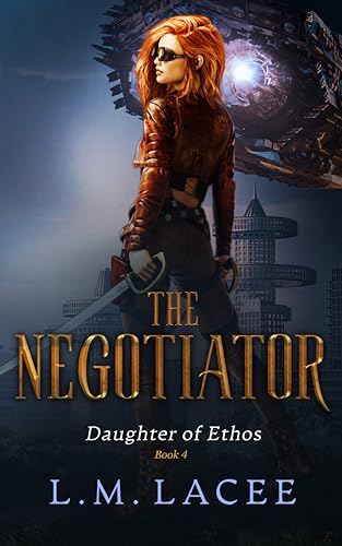 Daughter of Ethos: The Negotiator Book 4 cover