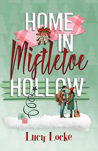 Home in Mistletoe Hollow (By: Lucy Locke) cover