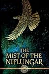 The Mist of the Niflungar (The Ragnarök Prophecy)