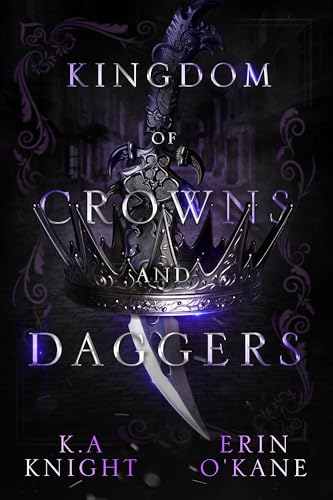 Kingdom of Crowns and Daggers (With: K.A. Knight) cover