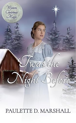 'Twas The Night Before (By: Paulette D Marshall) cover