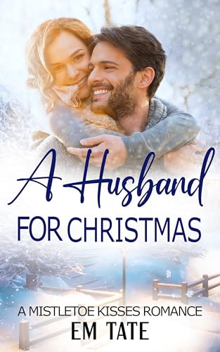 A Husband For Christmas (By: Em Tate) cover
