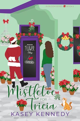 Mistletoe for Tricia (By: Kasey Kennedy) cover