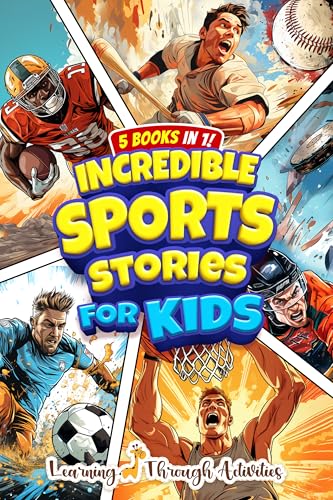 Incredible Sports Stories for Kids — Value Edition: 100 Tales