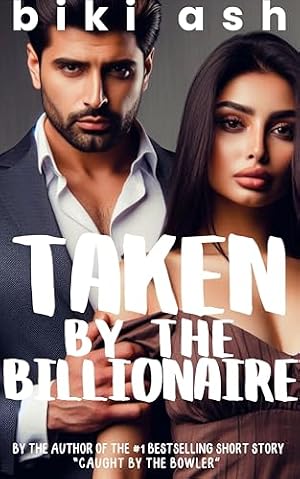 Taken by the Billionaire