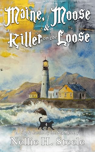 Maine, Moose & a Killer on the Loose book cover