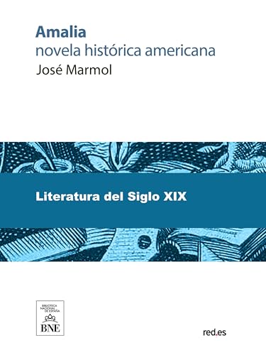 Amalia novela histórica americana