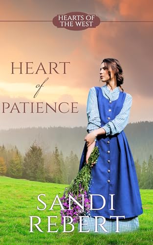 Heart of Patience (By: Sandi Rebert) cover