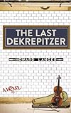 The Last Dekrepitzer