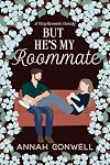 But He's My Roommate