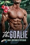 The Goalie (The San Antonio Hyenas Book 5)