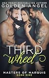 Third Wheel (Masters of Marquis Book 9)
