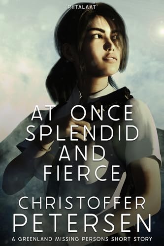 At Once Splendid and Fierce cover