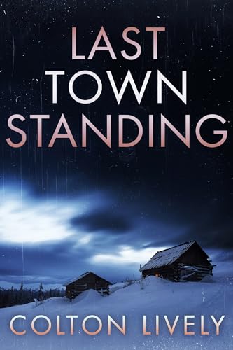 Last Town Standing (By: Colton Lively) cover