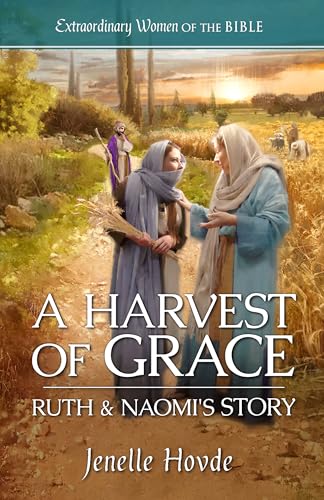 A Harvest of Grace Ruth & Naomi's Story book cover