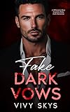 Fake Dark Vows (Ruthless Billionaire Mafia Kings)