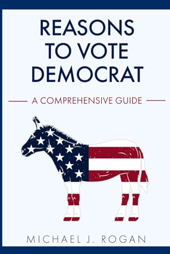 Reasons to Vote Democrat