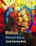 Biblical Stained Glass Adult Coloring Book: A Meditative Journey Through Christian Art and Stories of the Bible
