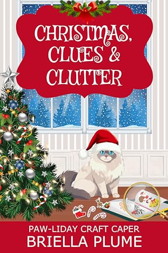 Christmas, Clues & Clutter (By: Briella Plume) cover