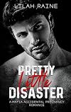 Pretty Little Disaster: A Mafia Accidental Pregnancy Romance