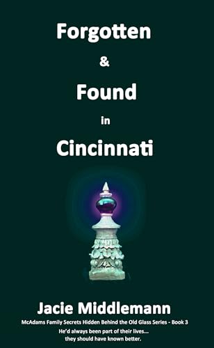 Forgotten & Found in Cincinnati - Book 3 cover
