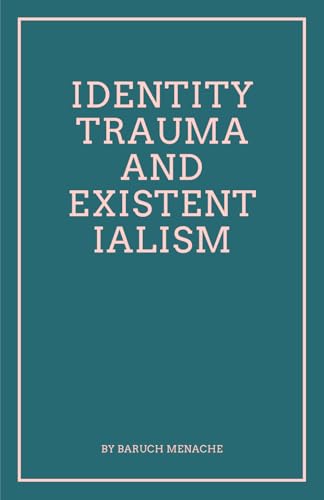 Cover of Identity, Trauma and Existentialism