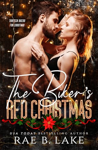 The Biker's Red Christmas (By: Rae B. Lake) cover