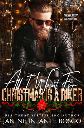 All I Want For Christmas Is A Biker book cover