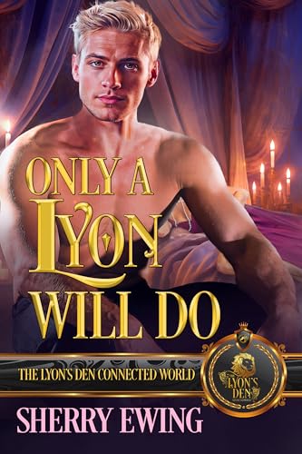 Only a Lyon Will Do (By: Sherry Ewing) cover