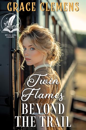 Twin Flames Beyond the Trail (By: Grace Clemens) cover