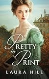 Pretty in Print: A Darcy and Elizabeth Regency Romp