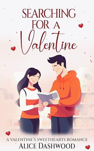 Searching for a Valentine (By: Alice Dashwood) cover