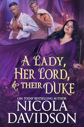 A Lady, Her Lord, & Their Duke book cover