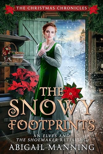 The Snowy Footprints (By: Abigail Manning) cover